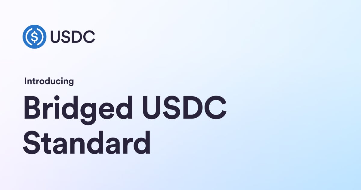 Introducing Bridged USDC Standard