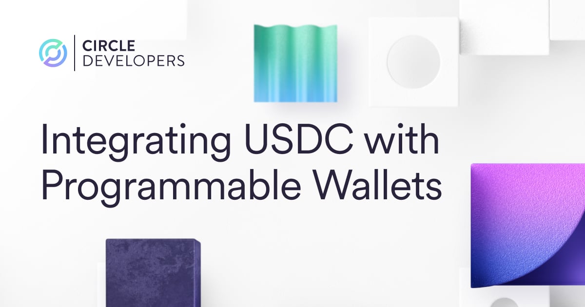 Integrating USDC with Programmable Wallets