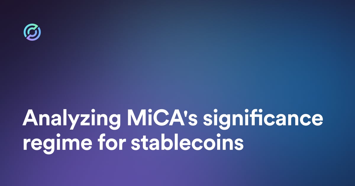 Analyzing MiCA's Significance Regime for Stablecoins
