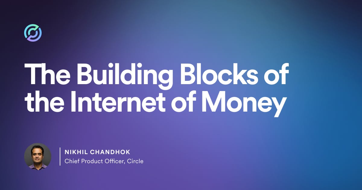 Building Blocks of the Internet of Money