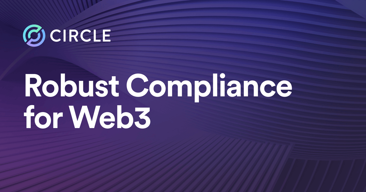 Web3 Compliance Policy State of the USDC Economy Circle