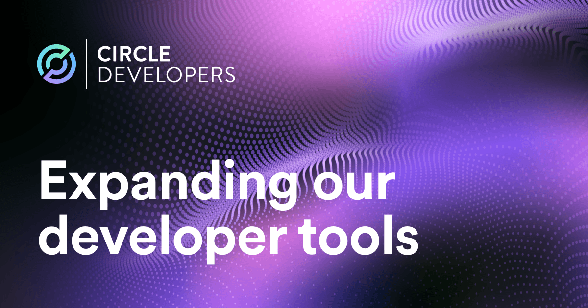 Expanding developer tools Circle