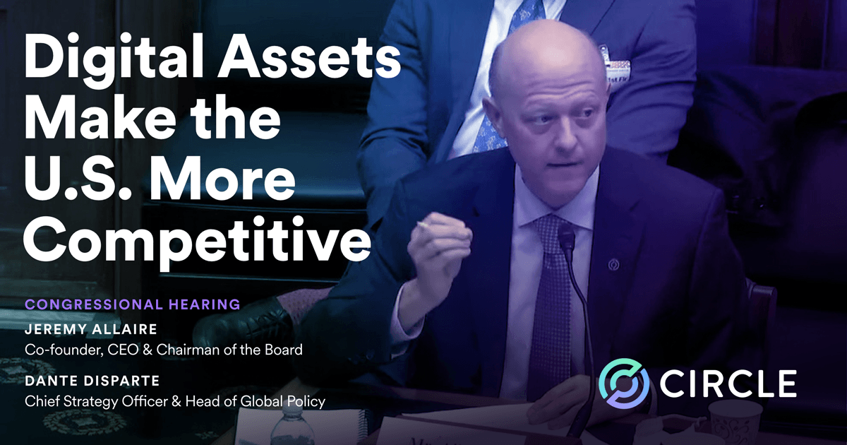 Circle Executives To Lawmakers: Digital Assets Make the U.S. More Competitive