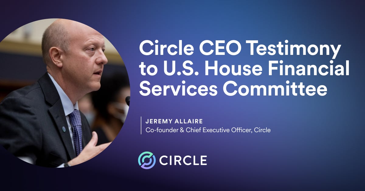 Circle CEO Testifies to House Committee