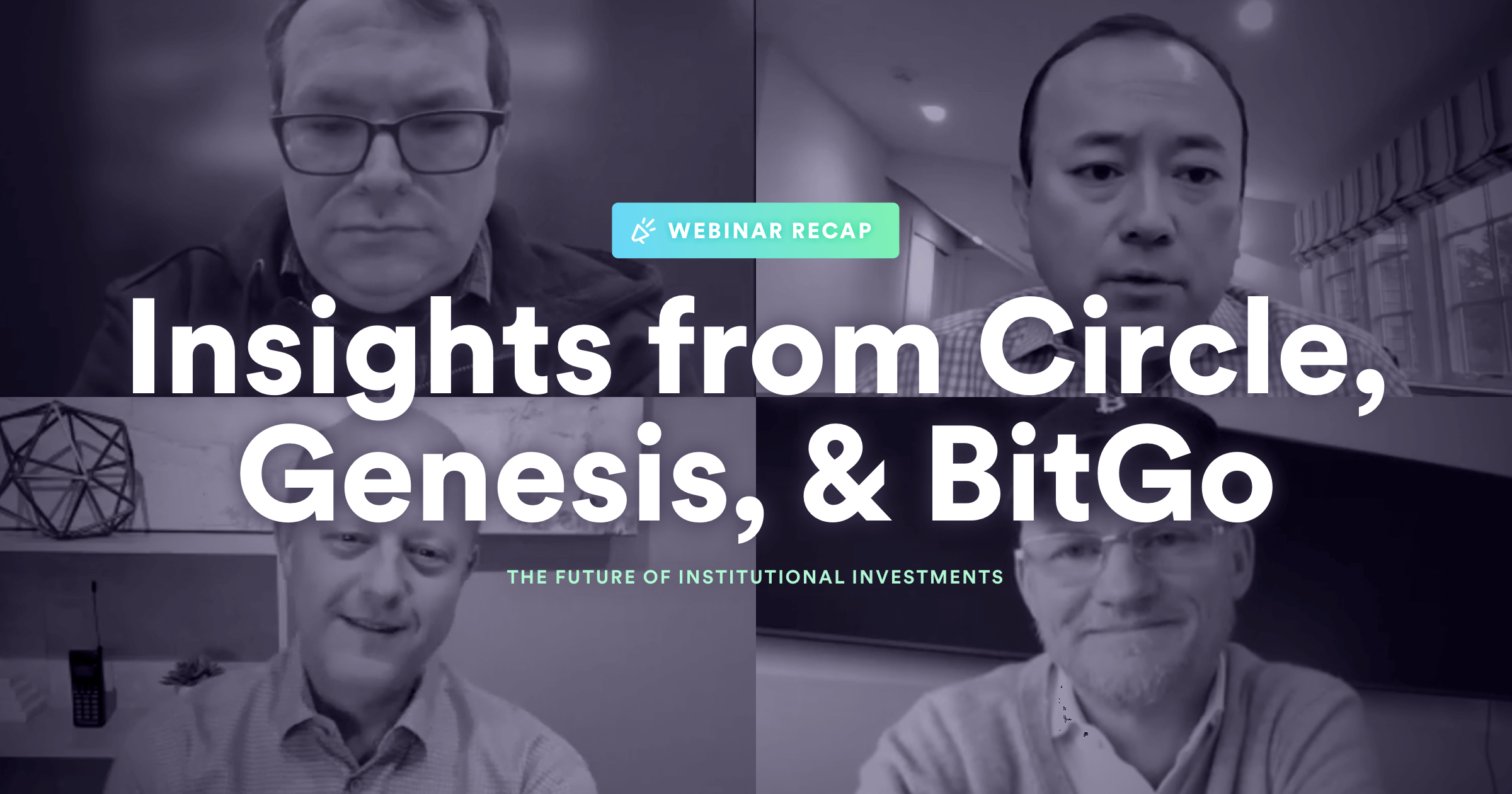 insights-from-Circle-Genesis-and-BitGo