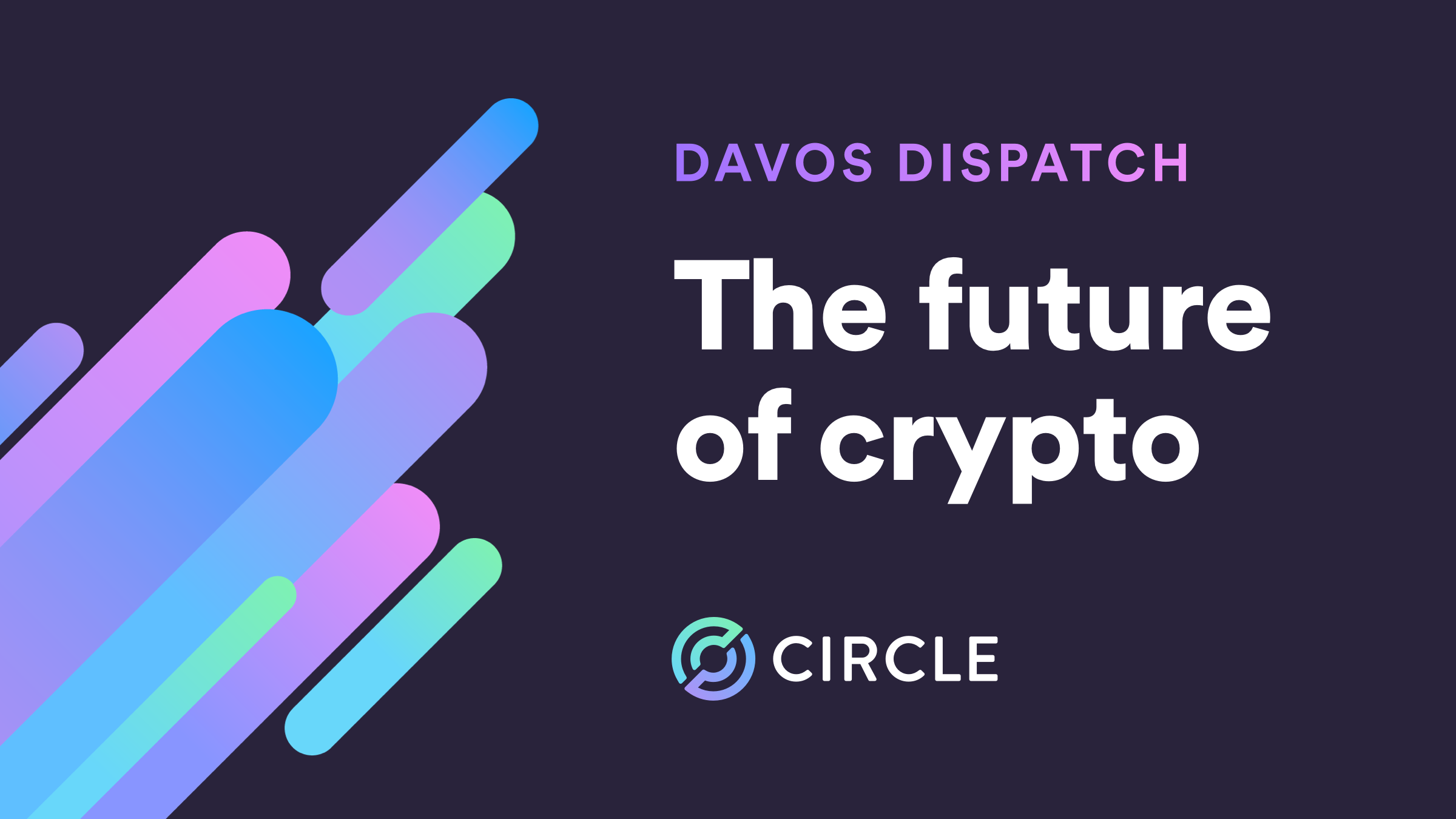 Davos Dispatch / The future of crypto