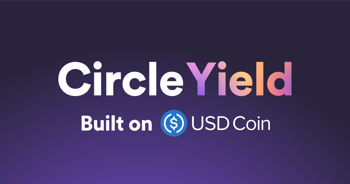 Earn predictable cryptocurrency yields with Circle Yield, an ultra short-term fixed-income product powered by USDC.