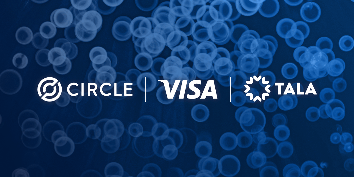 Tala, a financial services company for emerging markets, partners with Visa and partners with Circle to support the unbanked and underbanked.